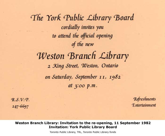 Weston Branch Library: Invitation to the re-opening, 11 September 1982. Invitation: York Public Library Board. Toronto Public Library, TRL, Toronto Public Library fonds